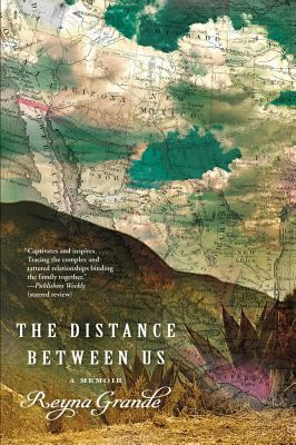 The Distance Between Us: A Memoir 1451661770 Book Cover