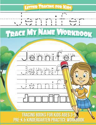 Jennifer Letter Tracing for Kids Trace my Name ... 1721993487 Book Cover