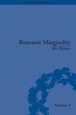 Romantic Marginality: Nation and Empire on the ... 1848931921 Book Cover