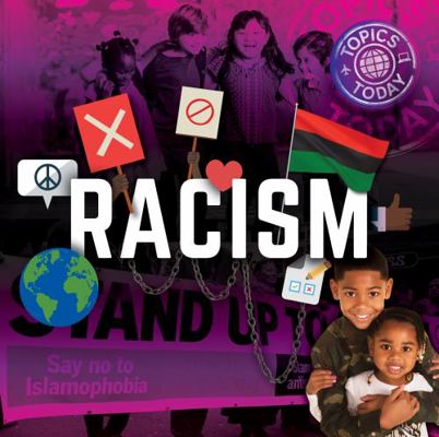 Racism (Topics Today) 1786374285 Book Cover