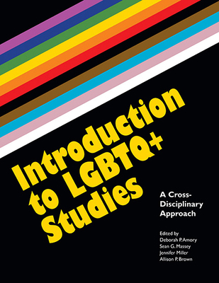 Introduction to LGBTQ+ Studies: A Cross-Discipl... 1438491700 Book Cover