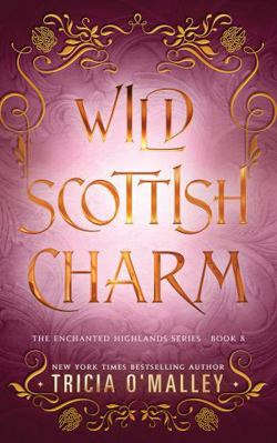 Wild Scottish Charm (The Enchanted Highlands) B0G24GMC4W Book Cover
