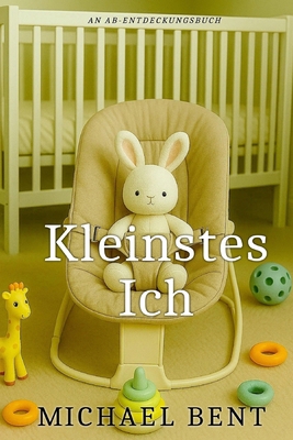 Kleinstes Ich: Smallest Me [German] B0FF5XPTGN Book Cover