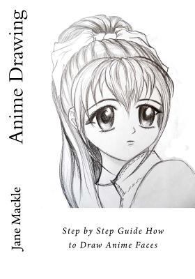 Anime Drawing: Step by Step Guide How to Draw A... 1519509782 Book Cover