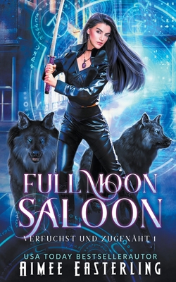 Full Moon Saloon [German] B0C2HDPL76 Book Cover