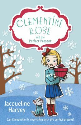 Clementine Rose and the Perfect Present 184941873X Book Cover