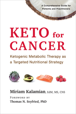 Keto for Cancer: Ketogenic Metabolic Therapy as... 1603587012 Book Cover