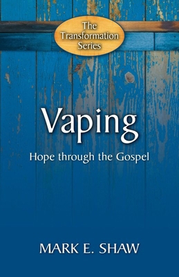 Vaping: Hope Through the Gospel 1936141671 Book Cover