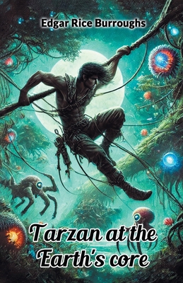 Tarzan At The Earth's Core 9368093121 Book Cover