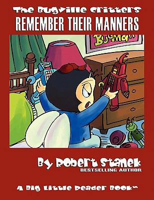 Remember Their Manners: Buster Bee's Adventures 1575451778 Book Cover