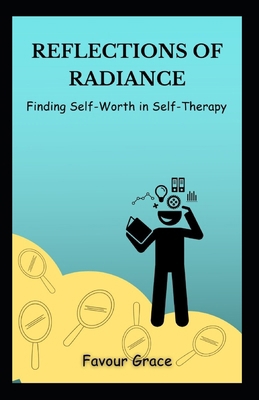 Reflections of Radiance: Finding Self-Worth in ...            Book Cover