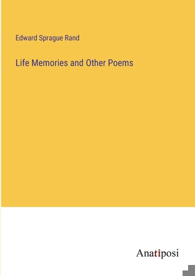 Life Memories and Other Poems 3382312581 Book Cover