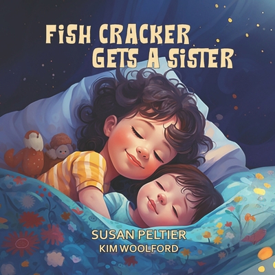 Fish Cracker Gets a Sister B0CMPV75QM Book Cover