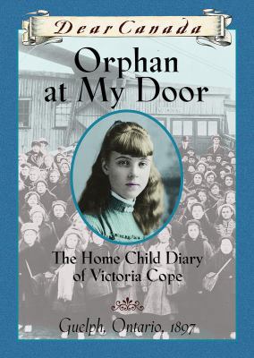 Orphan at My Door: The Home Child Diary of Vict... 0439988349 Book Cover