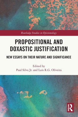 Propositional and Doxastic Justification: New E... 1032246871 Book Cover