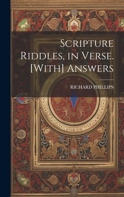 Scripture Riddles, in Verse. [With] Answers 1020670592 Book Cover