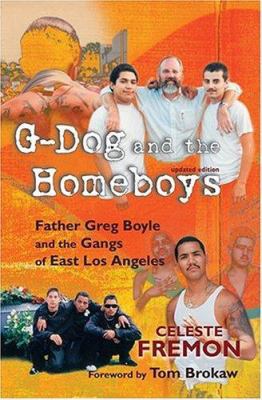 G-Dog and the Homeboys: Father Greg Boyle and t... 0826335365 Book Cover