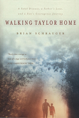 Walking Taylor Home: A Fatal Disease, a Father'... 1854248863 Book Cover