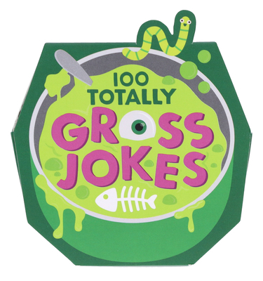 100 Totally Gross Jokes            Book Cover