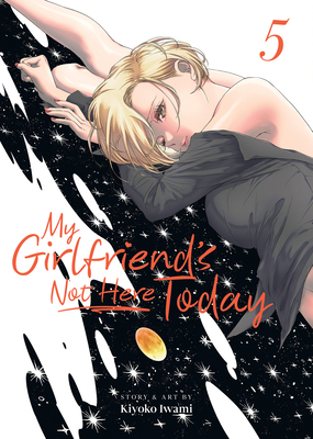 My Girlfriend's Not Here Today Vol. 5 B0DYNKQGNZ Book Cover