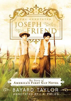 The Annotated Joseph and His Friend: The Story ... 1590216423 Book Cover