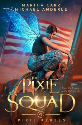 The Pixie Squad: Pixie Rebels Book 4 B0C5C35TJ4 Book Cover