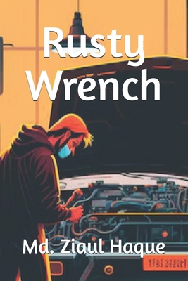 Rusty Wrench            Book Cover