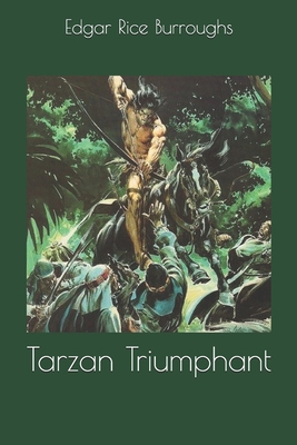 Tarzan Triumphant 1698935099 Book Cover