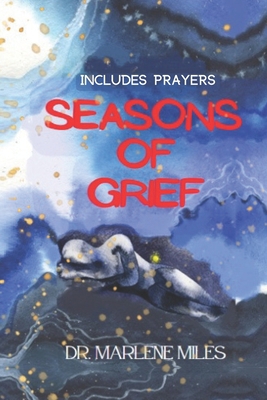Seasons of Grief: Prayer Book and Journal 1893555739 Book Cover