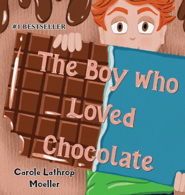 The Boy Who Loved Chocolate 1958000302 Book Cover