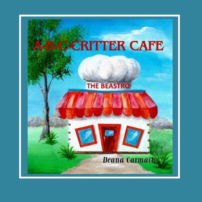 A-B-C Critter Cafe 1734514299 Book Cover