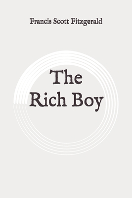 The Rich Boy: Original B08929Z9MH Book Cover