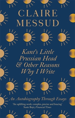 Kant’s Little Prussian Head and Other Reasons W... 0349726566 Book Cover