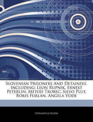 Paperback Articles on Slovenian Prisoners and Detainees, Including : Leon Rupnik, Ernest Peterlin, Metod Trobec, Silvo Plut, Boris Furlan, Angela Vode Book