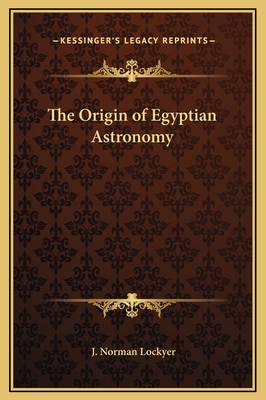 The Origin of Egyptian Astronomy 1169200524 Book Cover