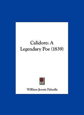 Calidore: A Legendary Poe (1839) 1161867376 Book Cover