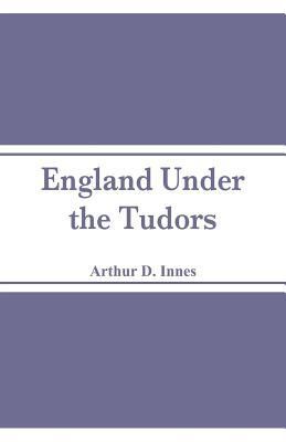 England Under the Tudors 9353290597 Book Cover