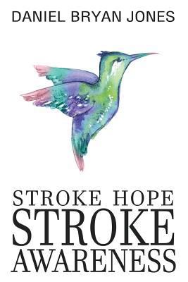 Stroke Hope Stroke Awareness: Stroke awareness 1544189877 Book Cover