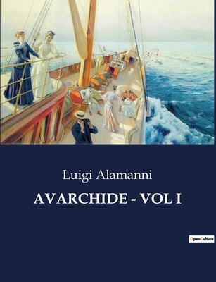 Avarchide - Vol I [Italian] B0CHHNZ9JK Book Cover
