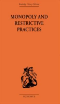 Monopoly and Restrictive Practices 0415313457 Book Cover