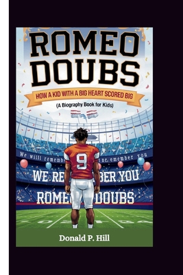 Romeo Doubs: How a Kid with a Big Heart Scored ...            Book Cover