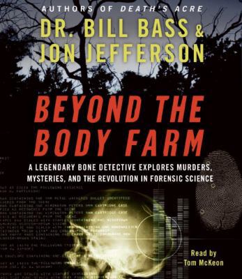 Beyond the Body Farm CD: A Legendary Bone Detec... 0061363588 Book Cover