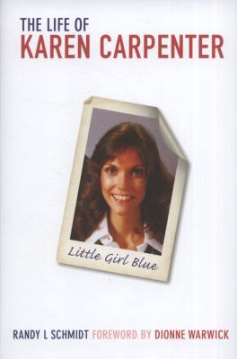 Little girl blue: the life of Karen Carpenter 1849385505 Book Cover