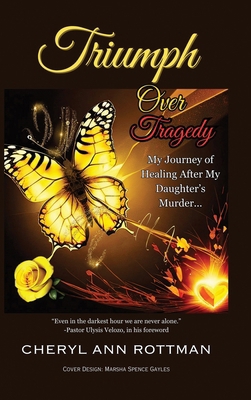 Triumph Over Tragedy: My Journey of Healing Aft... B0CZVNK1LM Book Cover