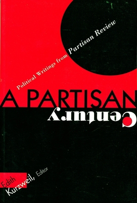 Partisan Century: Political Writings, from Part... 0231103301 Book Cover