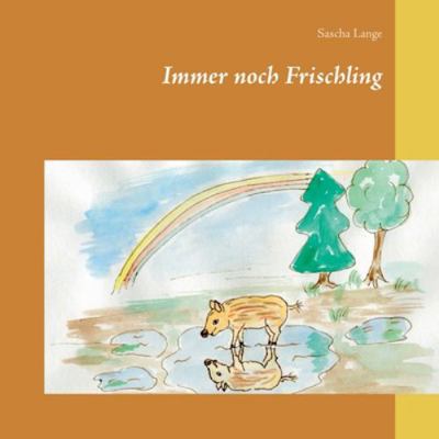 Immer noch Frischling [German] 375196861X Book Cover