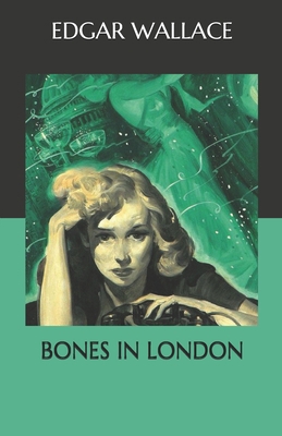 Bones in London B08N1M86W8 Book Cover