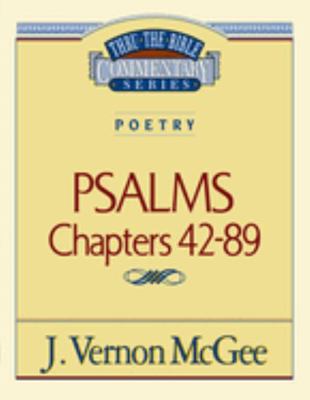 Thru the Bible Vol. 18: Poetry (Psalms 42-89): 18 078520458X Book Cover