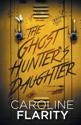 The Ghost Hunter's Daughter 0996845003 Book Cover
