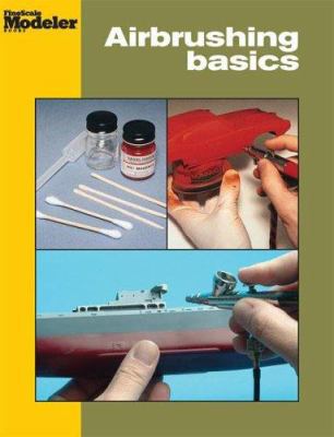 Airbrushing Basics 0890246661 Book Cover